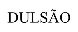 DULSÃO trademark