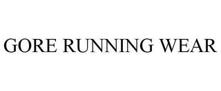 GORE RUNNING WEAR trademark