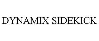 DYNAMIX SIDEKICK trademark