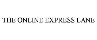 THE ONLINE EXPRESS LANE trademark