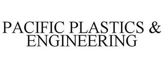 PACIFIC PLASTICS & ENGINEERING trademark