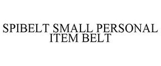 SPIBELT SMALL PERSONAL ITEM BELT trademark