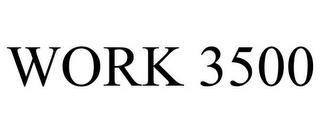 WORK 3500 trademark