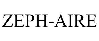 ZEPH-AIRE trademark