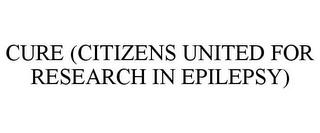 CURE (CITIZENS UNITED FOR RESEARCH IN EPILEPSY) trademark