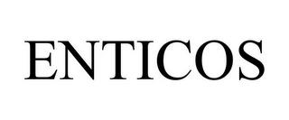 ENTICOS trademark