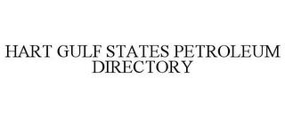 HART GULF STATES PETROLEUM DIRECTORY trademark