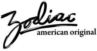 ZODIAC AMERICAN ORIGINAL trademark