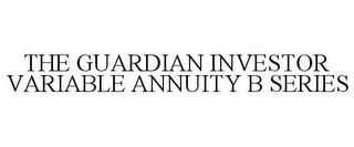 THE GUARDIAN INVESTOR VARIABLE ANNUITY B SERIES trademark