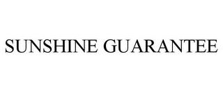 SUNSHINE GUARANTEE trademark