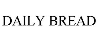 DAILY BREAD trademark