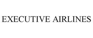 EXECUTIVE AIRLINES trademark