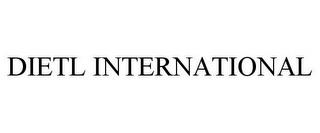 DIETL INTERNATIONAL trademark