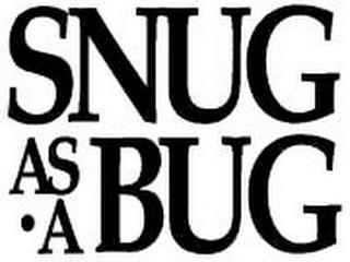 SNUG AS A BUG trademark