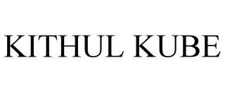 KITHUL KUBE trademark