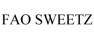 FAO SWEETZ trademark