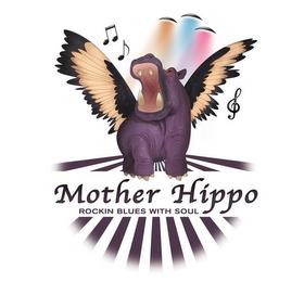 MOTHER HIPPO ROCKIN BLUES WITH SOUL trademark