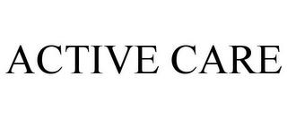 ACTIVE CARE trademark