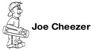 JOE CHEEZER trademark