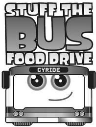 STUFF THE BUS FOOD DRIVE CYRIDE trademark