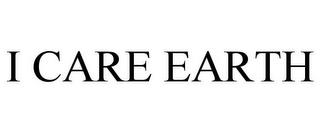 I CARE EARTH trademark