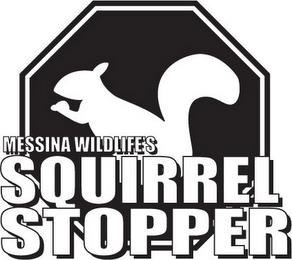 MESSINA WILDLIFE'S SQUIRREL STOPPER trademark