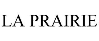 LA PRAIRIE trademark