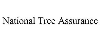 NATIONAL TREE ASSURANCE trademark