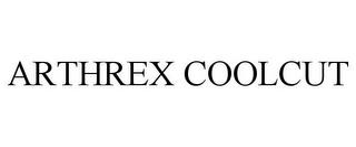 ARTHREX COOLCUT trademark