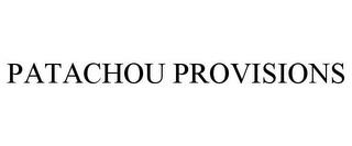 PATACHOU PROVISIONS trademark