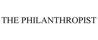 THE PHILANTHROPIST trademark