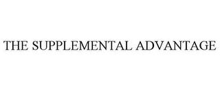 THE SUPPLEMENTAL ADVANTAGE trademark