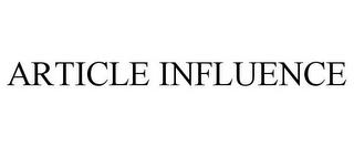 ARTICLE INFLUENCE trademark