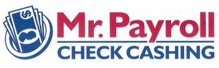 MR. PAYROLL CHECK CASHING trademark