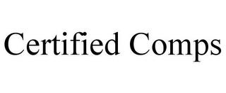 CERTIFIED COMPS trademark