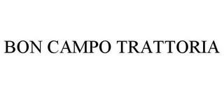 BON CAMPO TRATTORIA trademark