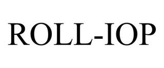 ROLL-IOP trademark