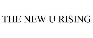 THE NEW U RISING trademark