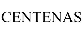 CENTENAS trademark