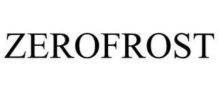 ZEROFROST trademark