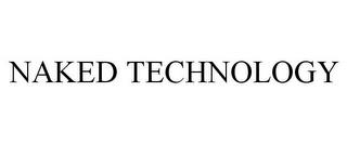 NAKED TECHNOLOGY trademark