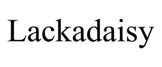 LACKADAISY trademark