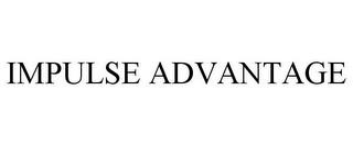 IMPULSE ADVANTAGE trademark