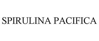 SPIRULINA PACIFICA trademark