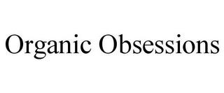 ORGANIC OBSESSIONS trademark