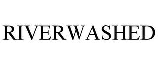 RIVERWASHED trademark