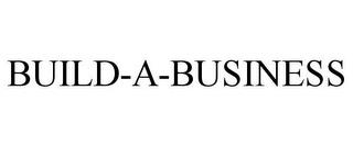 BUILD-A-BUSINESS trademark