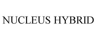 NUCLEUS HYBRID trademark