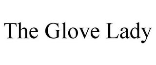 THE GLOVE LADY trademark