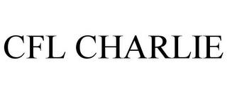 CFL CHARLIE trademark